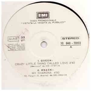 Queen / The Knack / Moon Martin / The Motels - Disco Promozionale / Crazy Little Thing Called Love / My Sharona / Rolene / Dressin' Up